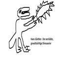 Hans-Günther der gewaltsüchtige Dinosaurier